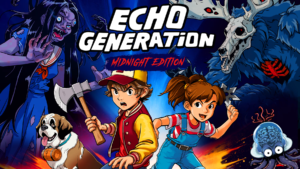 Echo Generation: Midnight Edition &#124; Review