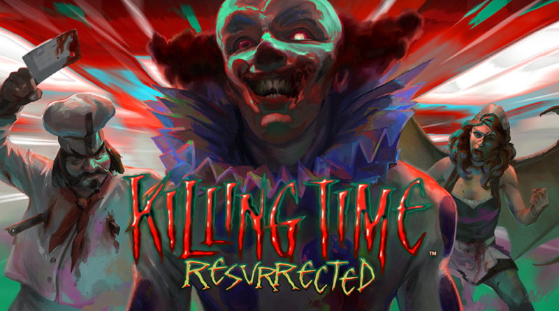 Killing Time: Resurrected