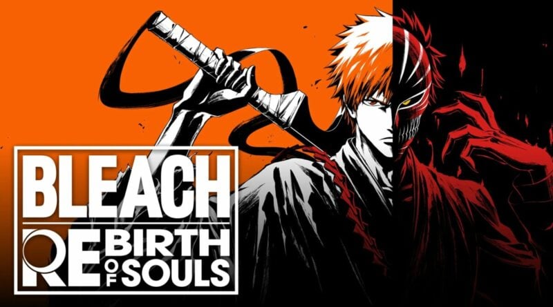 Bleach Rebirth of Souls