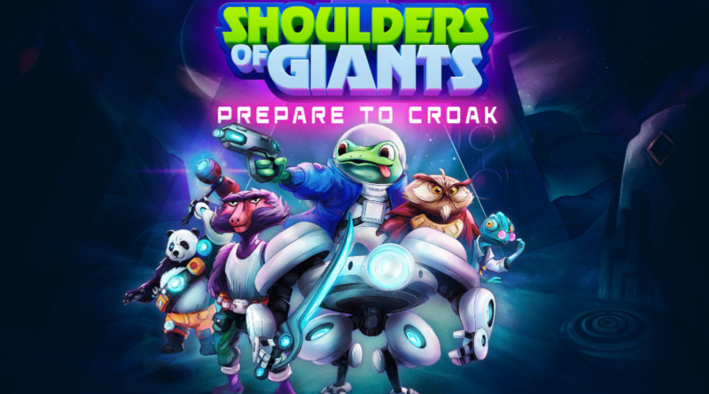 Shoulders of Giants: Ultimate: Prepare to Croak