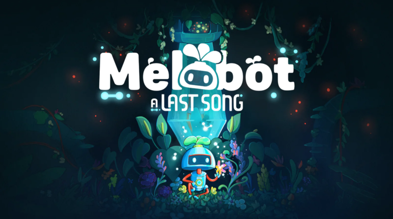 Melobot - A Last Song