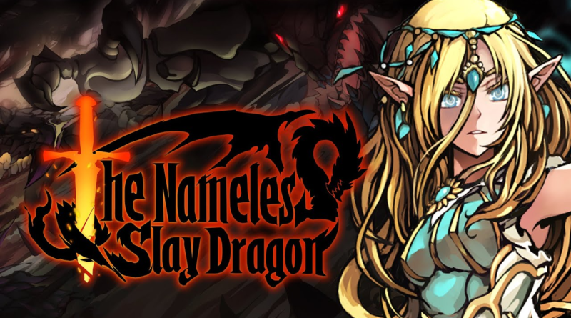 The Nameless: Slay Dragon