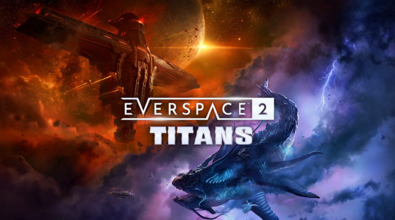 EVERSPACE 2: Titans