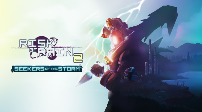 Risk of Rain 2: Seekers of the Storm