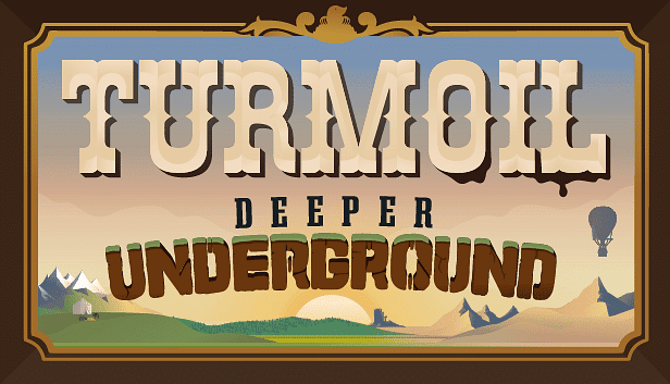 Turmoil: Deeper Underground