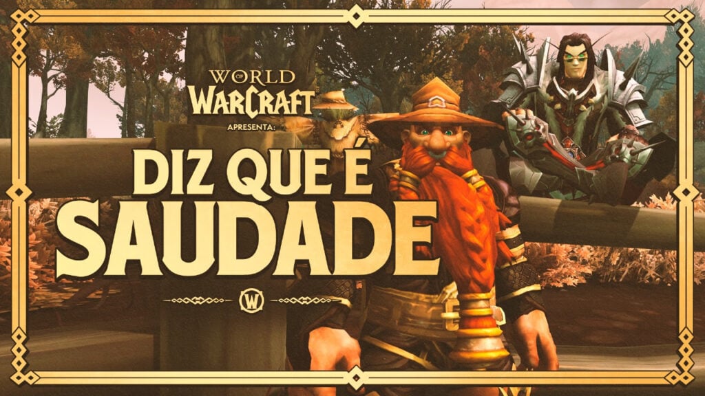 world of warcraft diz que é saudade