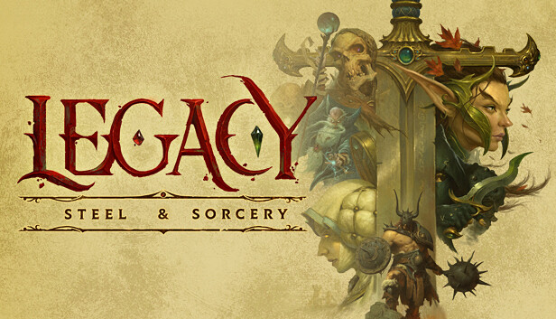 Legacy: Steel & Sorcery