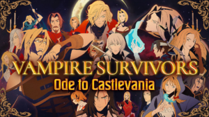 Vampire Survivors: Ode to Castlevania &#124; Review