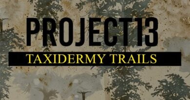 project 13 taxidermy trails