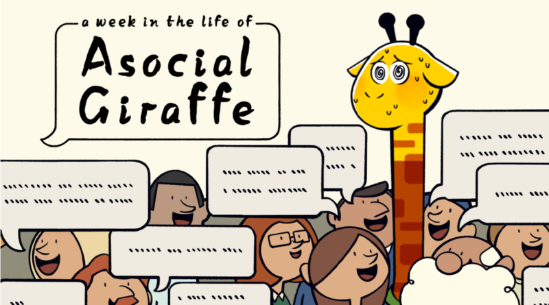 A Week in the Life of Asocial Giraffe