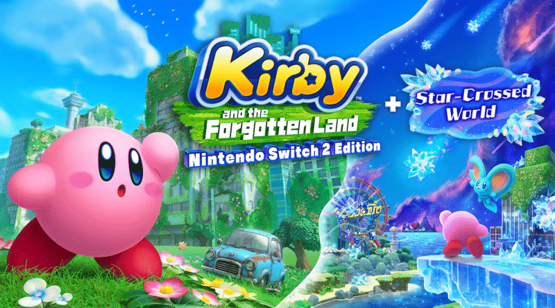 Kirby and the Forgotten Land – Nintendo Switch 2 Edition + Star-Crossed World