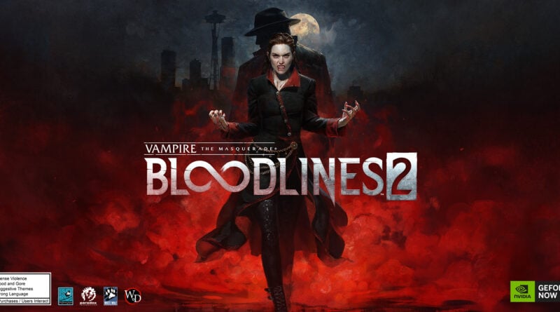 Vampire The Masquerade – Bloodlines 2 geforce now nvidia