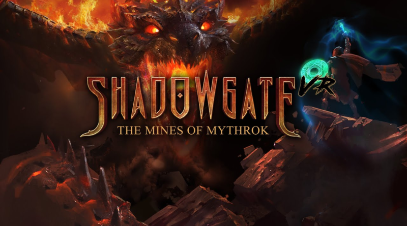 Shadowgate VR: The Mines of Mythrok