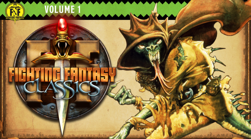Fighting Fantasy Classics Volume 1