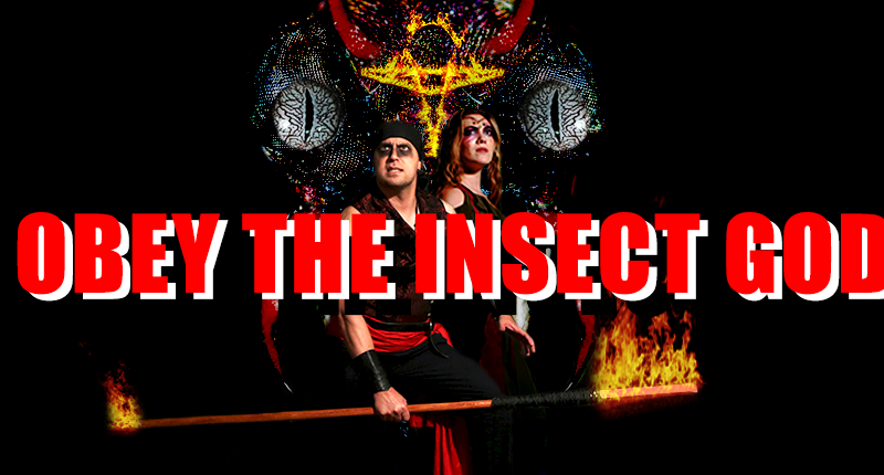 Obey the Insect God