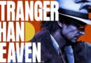Stranger Than Heaven