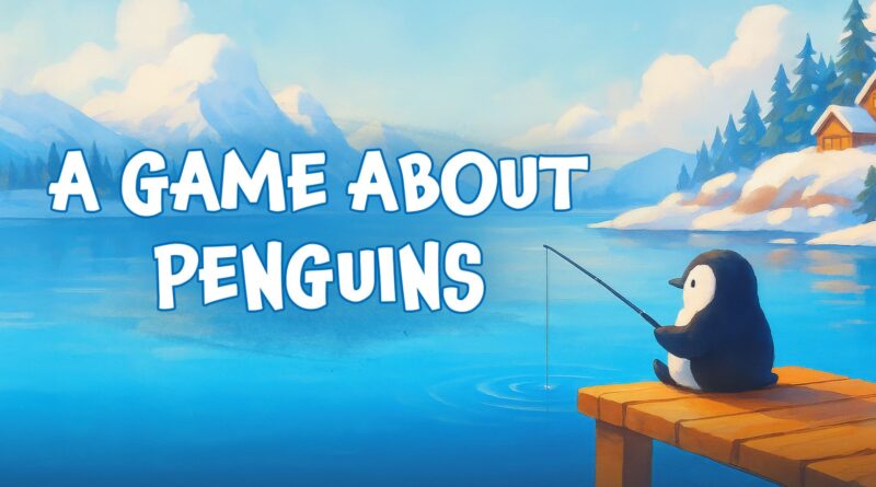 A Game About Penguins