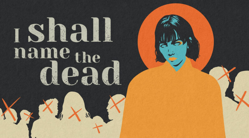 I SHALL NAME THE DEAD