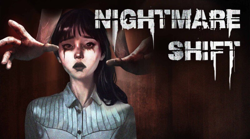 Nightmare Shift