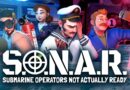 S.O.N.A.R. (Submarine Operators Not Actually Ready)