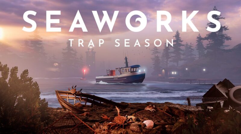 Seaworks: Trap Season