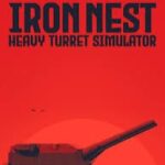 IRON NEST Heavy Turret Simulator