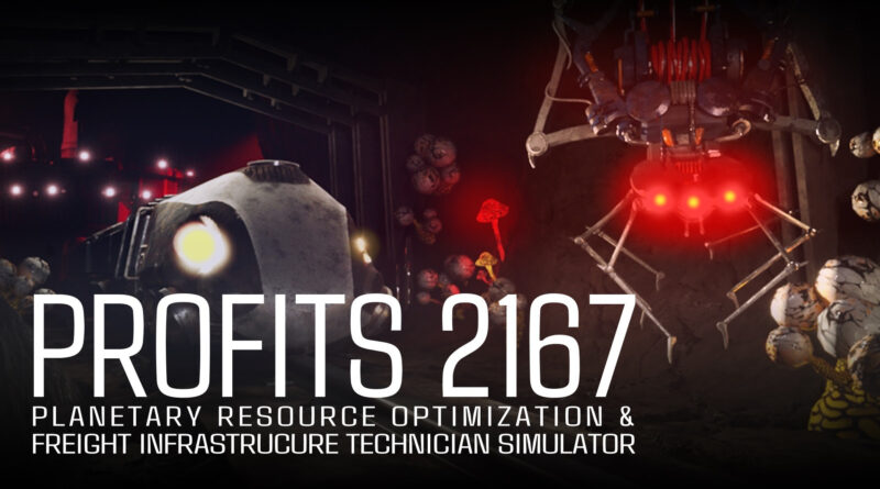 PROFITS 2167: Planetary Resource Optimization & Freight Infrastructure Technician Simulator