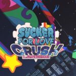 Sucker for Love: Crush Landing